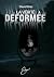 La vérité deformée