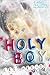 Holy Boy: A Novel