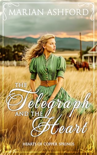 The Telegraph and the Heart (Hearts of Copper Springs #1)