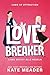 Love Breaker: Liebe bricht alle Regeln (Laws of Attraction 1) (German Edition)