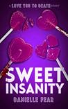 Sweet Insanity by Danielle Fear
