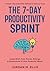 The 7-Day Productivity Spri...