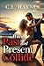 When Past and Present Collide by C L Haynes