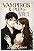 VAMPIROS K-POP DE SEÚL by Lisa Queen