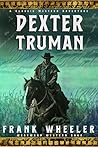 Dexter Truman: A ...