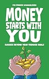 Money Starts With...