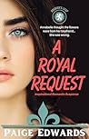 A Royal Request: ...