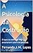A Psicologia da Costrução by Fernando Lopes