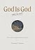 God Is God and I'm Not: How God’s Sovereignty Matters Every Day