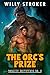 The Orc's Prize by Willy Stroker