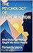 THE PSYCHOLOGY OF CONSTRUCT...