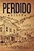 Perdido, Arizona: A Novel