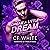 Dream a Little Dream (To Love a Psycho #1)