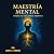 Maestría Mental: Diseña tu ...