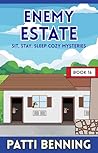 ENEMY ESTATE by Patti Benning