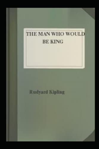 The Man Who Would Be King