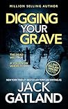 Digging Your Grave
