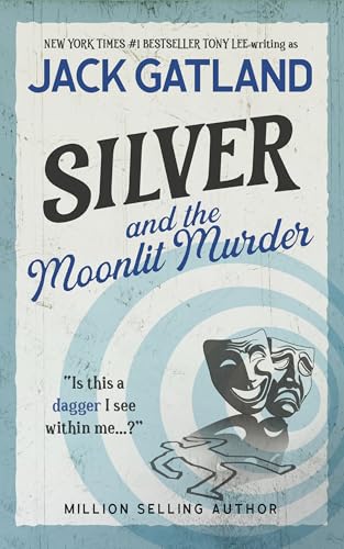 Silver And The Moonlit Murder: The new Carlyle & Silver Cozy Mystery from the New York Times #1 Bestseller (Carlyle & Silver Cozy Mysteries Book 3)