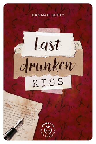 Last Drunken Kiss (French Edition)