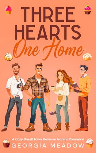 Three Hearts One Home: A Cozy Small Town Why Choose Romance (Kindle Edition)