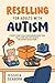 Reselling For Adults With Autism by Jessica Seaborn