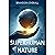 Superhuman Nature