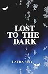 Lost To The Dark (Between Our Worlds)