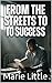 From the Streets to Success
