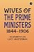 Wives of the Prime Minister...