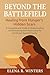 Beyond the Battlefield : He...