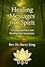 Healing Messages from Spirit: A Gentle Journey Into Healing and Awareness