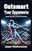 Outsmart Your Opponents Master Baseball IQ & Build Confidence by Jasper Weatherstone