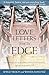 Love Letters from the Edge:...