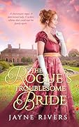 The Rogue's Troublesome Bride: A Georgian Historical Romance
