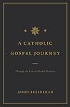A Catholic Gospel...