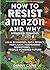 How to Resist Amazon and Wh...