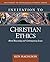 Invitation to Christian Ethics by Ken Magnuson