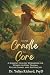 From Cradle to Core by Yuliya Richard From Cradle to Core by Yuliya Richard