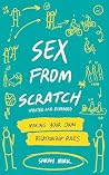 Sex From Scratch:...