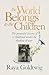 The World Belongs to the Children: The powerful lessons of a childhood under the shadow of war