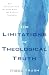 The Limitations of Theological Truth by Nigel Bush