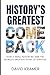 HISTORY’S GREATEST COMEBACK...