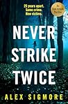 Never Strike Twice