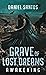 Grave of Lost Dreams Awakening