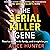 The Serial Killer Gene