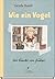 Wie ein Vogel. Kindheitserl...