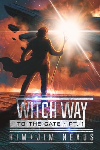 Witch Way to the Gate - Pt. 1: Witch Way Chronicles #05.1 (Hardcover)