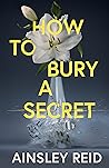 How to Bury a Secret