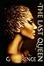 The Last Queen by G. Lawrence