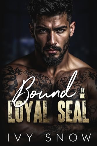 Bound by the Loyal SEAL: A small town romantic suspense (Iron Hollow Protectors Book 4)